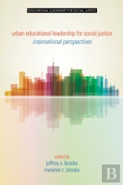Urban Educational Leadership For Social Justice