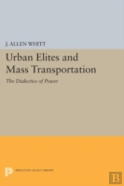 Bertrand.pt - Urban Elites And Mass Transportation