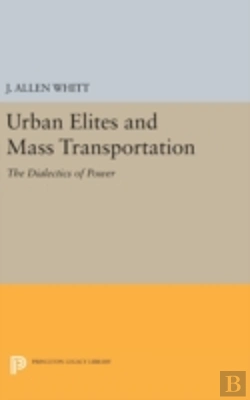 Bertrand.pt - Urban Elites And Mass Transportation