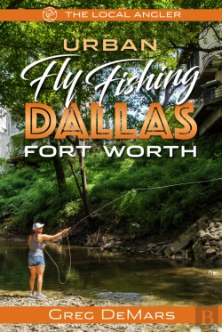 Bertrand.pt - Urban Fly Fishing Dallas - Fort Worth