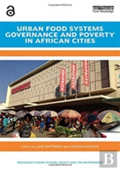Urban Food Systems Governance And Poverty In African Cities