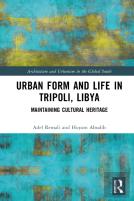 Urban Form And Life In Tripoli, Libya