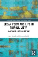 Urban Form And Life In Tripoli, Libya