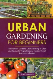 Urban Gardening For Beginners