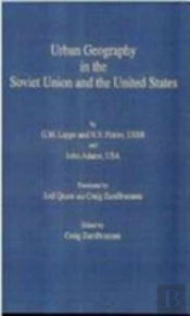 Urban Geography In The Soviet Union And The United States