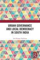Urban Governance And Local Democracy In South India