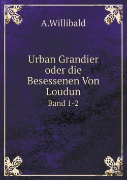 Bertrand.pt - Urban Grandier Oder Die Besessenen Von Loudun Band 1-2