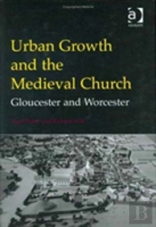 Urban Growth And The Medieval Church