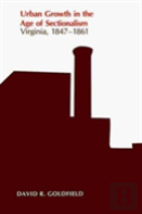 Urban Growth In The Age Of Sectionalism
