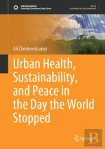 Urban Health, Sustainability, And Peace In The Day The World Stopped