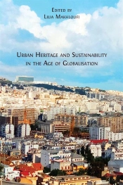 Urban Heritage And Sustainability In The Age Of Globalisation
