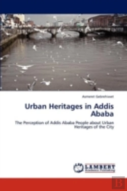 Bertrand.pt - Urban Heritages In Addis Ababa