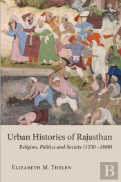 Urban Histories Of Rajasthan