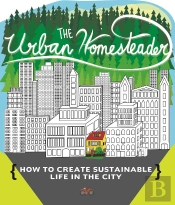 Urban Homesteader
