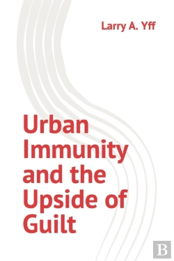 Bertrand.pt - Urban Immunity And The Upside Of Guilt