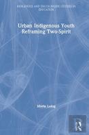 Urban Indigenous Youth Reframing Two-Spirit