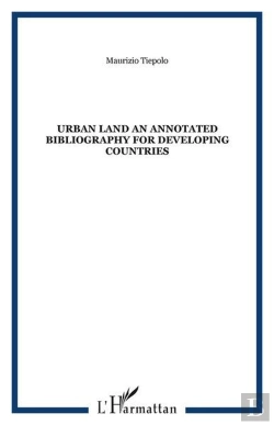 Bertrand.pt - Urban Land ; An Annotated Bibliography For Developing Countries