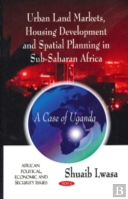 Bertrand.pt - Urban Land Markets, Housing Development & Spatial Planning In Sub-Saharan Africa