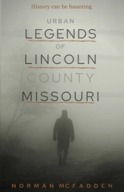 Urban Legends Of Lincoln County Missouri