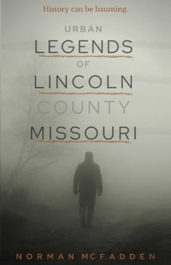 Bertrand.pt - Urban Legends Of Lincoln County Missouri