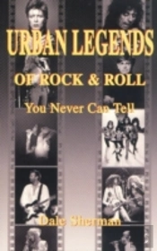 Urban Legends Of Rock And Roll