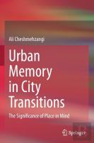 Urban Memory In City Transitions