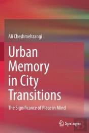 Urban Memory In City Transitions