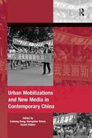 Urban Mobilizations And New Media In Contemporary China