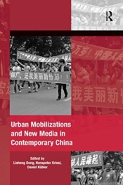 Urban Mobilizations And New Media In Contemporary China