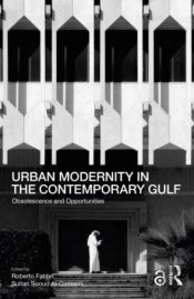 Urban Modernity In The Contemporary Gulf
