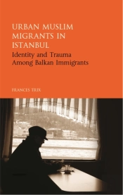 Urban Muslim Migrants In Istanbul