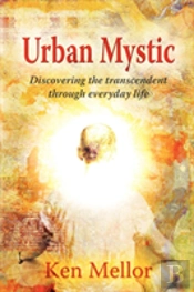Urban Mystic, Discovering The Transcende