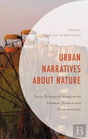 Urban Narratives About Nature