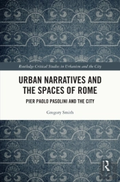 Urban Narratives And The Spaces Of Rome