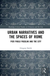 Urban Narratives And The Spaces Of Rome