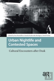 Urban Nightlife And Contested Spaces