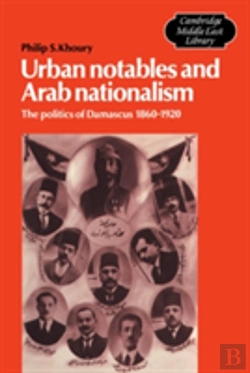 Bertrand.pt - Urban Notables And Arab Nationalism