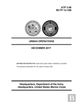 Bertrand.pt - Urban Operations - (Atp 3-06); (Mctp 12-10b) - December 2017 Edition
