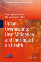 Urban Overheating: Heat Mitigation And The Impact On Health