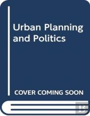 Urban Planning And Politics