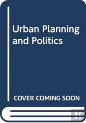 Urban Planning And Politics