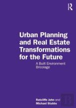 Urban Planning And Real Estate Transformations For The Future