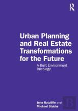 Urban Planning And Real Estate Transformations For The Future