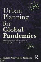 Urban Planning For Global Pandemics