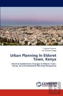 Urban Planning In Eldoret Town, Kenya