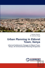 Urban Planning In Eldoret Town, Kenya