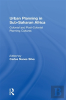 Urban Planning In Sub-Saharan Africa