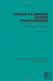 Urban Planning Under Thatcherism