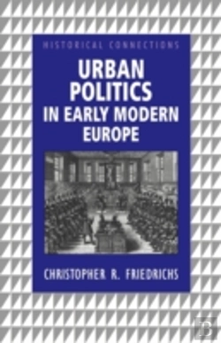 Bertrand.pt - Urban Politics In Early Modern Europe