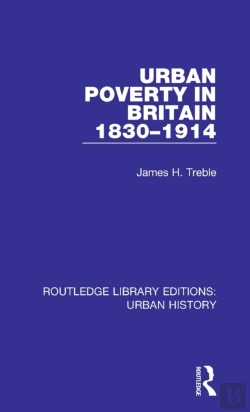 Bertrand.pt - Urban Poverty In Britain 1830-1914